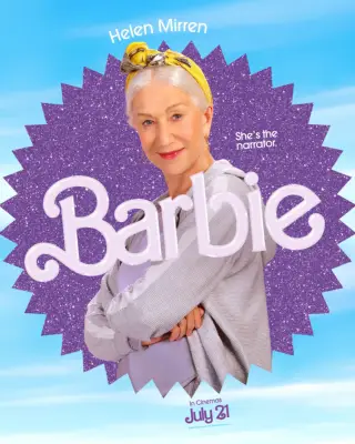 Helen Mirren as The Narrator for Barbie.