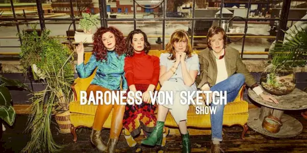Baroness von Sketch Show